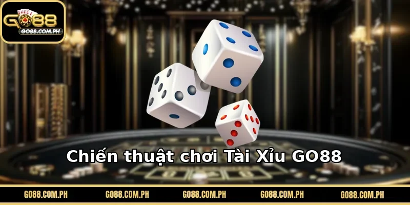 Chiến thuật chơi Tài Xỉu GO88