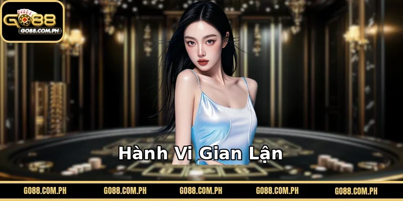Hành Vi Gian Lận